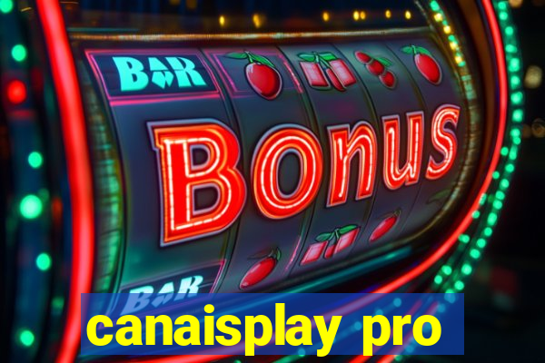 canaisplay pro